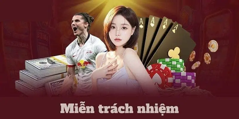 Miễn trừ trách nhiệm Tổng quan về miễn trừ trách nhiệm trong kèo nhà cái